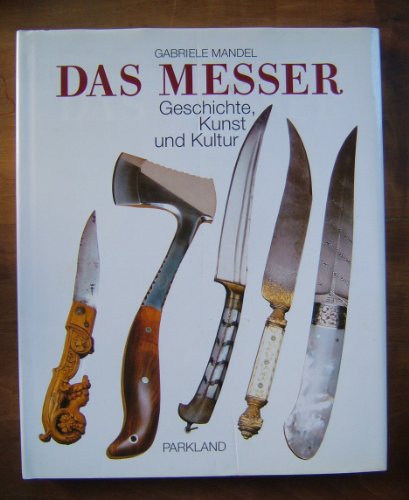 Beispielbild fr Das Messer. Geschichte, Kunst und Kultur zum Verkauf von Buchhandlung ERLKNIG