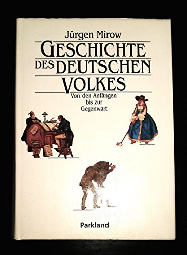 Stock image for Geschichte des deutschen Volkes. Von den Anfngen bis zur Gegenwart for sale by medimops