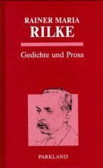 Gedichte und Prosa. - Rilke, Rainer Maria