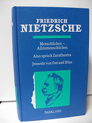 Beispielbild fr Ausgewahlte Werke / Menschliches - Allzumenschliches, Also sprach Zarathustra, Jenseits von Gut und Bse zum Verkauf von medimops