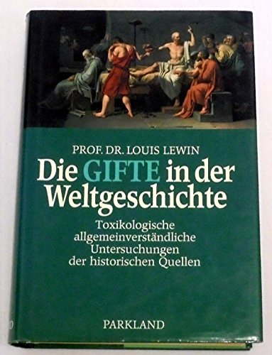 Imagen de archivo de Die Gifte in der Weltgeschichte a la venta por medimops