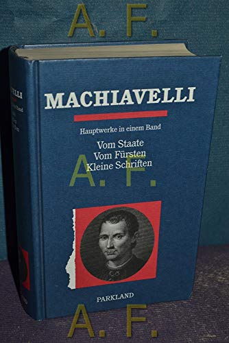 Beispielbild fr Machiavelli. Vom Staate / Vom Frsten / Kleine Schriften zum Verkauf von medimops
