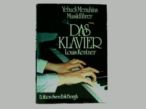 9783880650343: Das Klavier. Yehudi Menuhins Musikfhrer.
