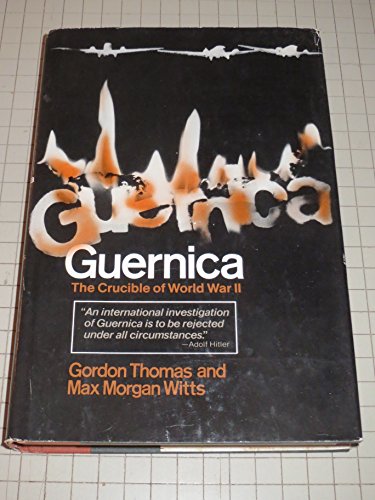 Der Tag, an dem Guernica starb. Eine Tragödie der europäischen Geschichte - Thomas, Gordon und Max Morgan-Witts