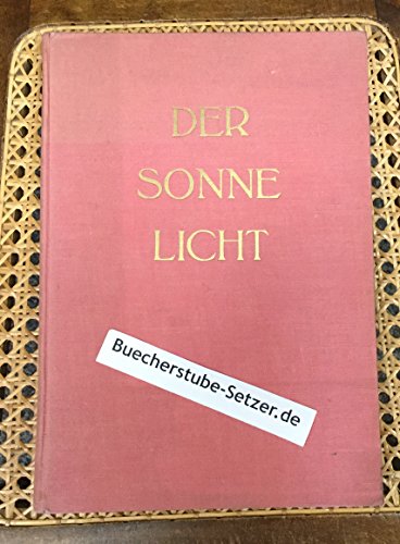 Stock image for Der Sonne Licht: Lesebuch der Freien Waldorfschule for sale by Oberle