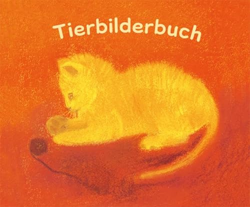 Tierbilderbuch: Für die Kleinsten - Militz, Wolfgang und Brigitta Auer