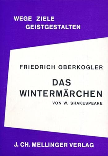 Beispielbild fr Das Wintermrchen von W. Shakespeare: Eine geisteswissenschaftliche Studie zum Verkauf von medimops