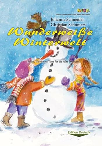 Imagen de archivo de Wunderweie Winterwelt: Bilder, Worte und Tne fr die kalte Jahreszeit (Kreisel) a la venta por medimops