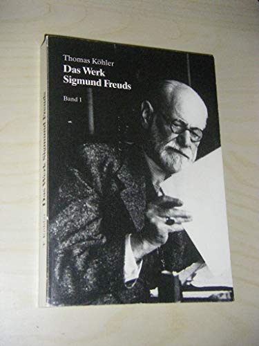 9783880741836: Das Werk Sigmund Freuds: Entstehung, Inhalt, Rezeption