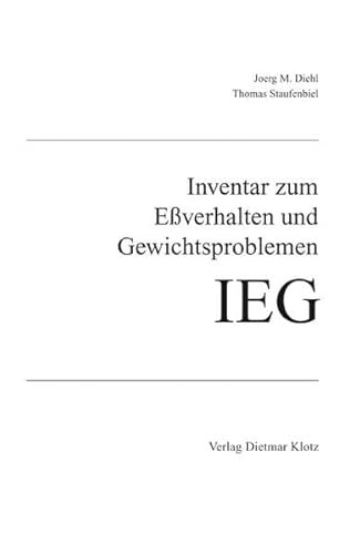 Beispielbild fr Inventar zum Essverhalten und Gewichtsproblemen IEG von Joerg M Diehl und Thomas Staufenbiel zum Verkauf von BUCHSERVICE / ANTIQUARIAT Lars Lutzer