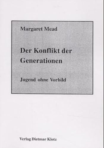 Der Konflikt der Generationen. (9783880742949) by Margaret Mead