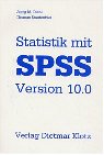 Beispielbild fr Statistik mit SPSS Version 10.0 : Mit CD-ROM mit Datendateien zum Verkauf von Buchpark