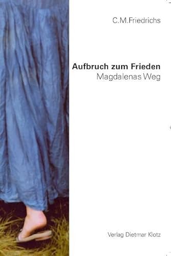 Stock image for Aufbruch zum Frieden - Magdalenas Weg for sale by medimops