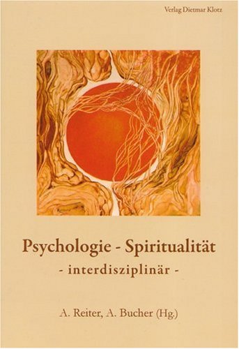 Beispielbild fr Psychologie und Spiritualitt von Alfons Reiter zum Verkauf von BUCHSERVICE / ANTIQUARIAT Lars Lutzer