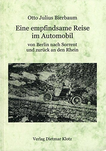 9783880747326: Eine Empfindsame Reise Im Automobil Von Berlin Nach Sorrent Und Zurück An Den Rhein