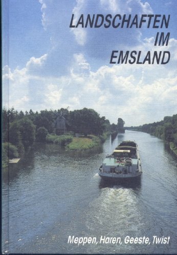 Imagen de archivo de Landschaften im Emsland. Meppen, Haren, Geeste, Twist (Landschaften im Emsland.) a la venta por medimops