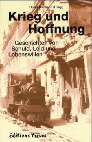 Beispielbild fr Krieg und Hoffnung: Eine Dokumentation in Einzelschicksalen zum Verkauf von Leserstrahl  (Preise inkl. MwSt.)