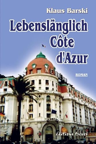 Lebenslänglich Côte d'Azur - Barski, Klaus