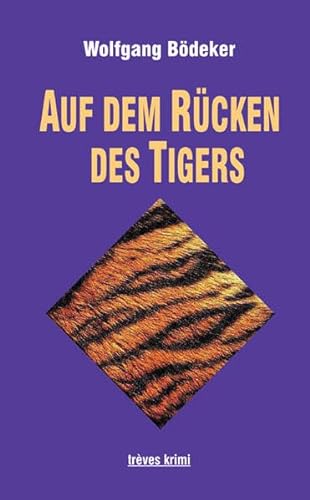 9783880815414: Auf dem Rcken des Tigers: Kriminalroman