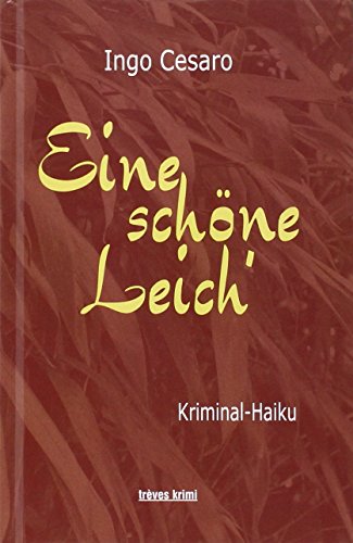 Stock image for Eine schne Leich': Kriminal-Haiku for sale by medimops