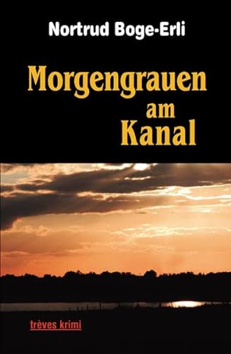 Imagen de archivo de Morgengrauen am Kanal (trves krimi) a la venta por medimops