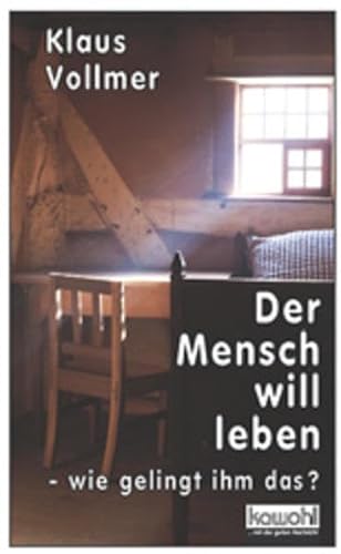 Stock image for Der Mensch will leben - wie gelingt ihm das? for sale by Hylaila - Online-Antiquariat