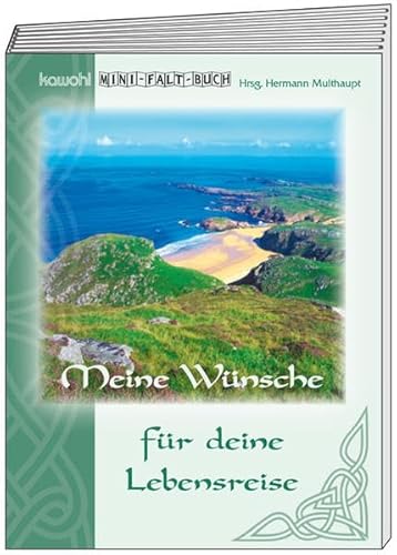 Beispielbild fr Meine Wnsche fr deine Lebensreise: Kawohl-Falt-Buch zum Verkauf von medimops