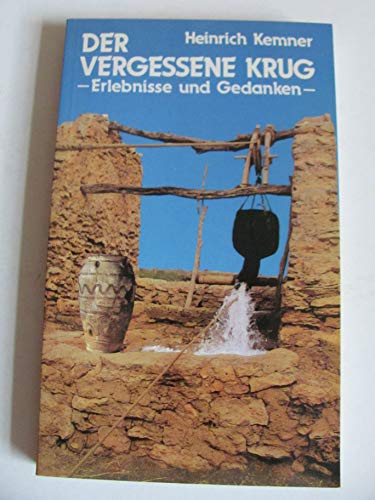 Stock image for Der vergessene Krug: Erlebnisse und Gedanken for sale by Buchstube Tiffany