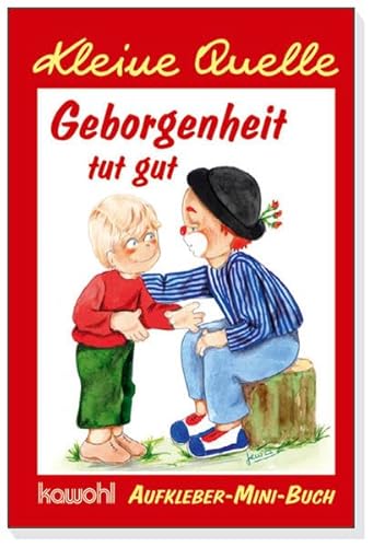 Beispielbild fr Geborgenheit tut gut, Aufkleber-Mini-Buch zum Verkauf von medimops