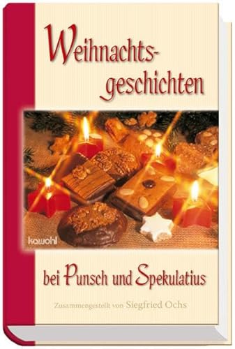 Beispielbild fr Weihnachtsgeschichten bei Punsch und Spekulatius zum Verkauf von medimops