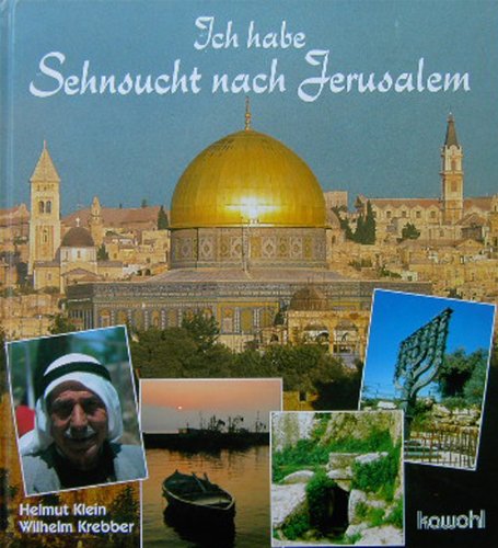 9783880875593: Ich habe Sehnsucht nach Jerusalem