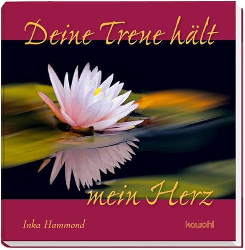 Stock image for Deine Treue hlt mein Herz for sale by medimops