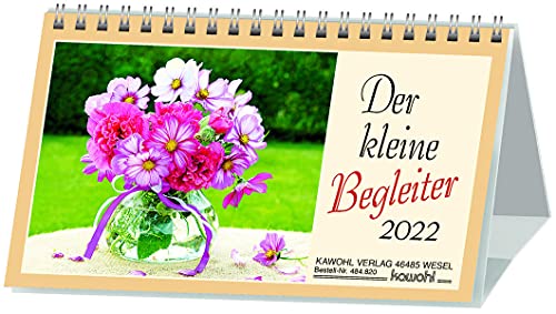 Der kleine Begleiter 2022. Aufstellkalender : Aufstell-Kalender mit Farbfotos und christlichen Texten