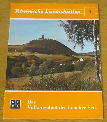 Imagen de archivo de Das Vulkangebiet Des Laacher Sees. Rheinische Landschaften. Schrftenreihe Fr Naturschutz Und Landschaftspflege Heft 9 a la venta por medimops