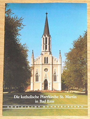 Beispielbild fr Die katholische Pfarrkirche St. Martin in Bad Ems. (=Rheinische Kunststtten Heft 251). zum Verkauf von Rhein-Hunsrck-Antiquariat Helmut Klein