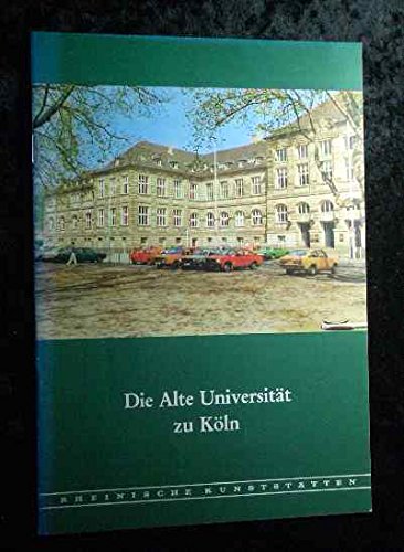 Beispielbild fr Die Alte Universitt zu Kln. Rheinische Kunststtten. zum Verkauf von Antiquariat Eule