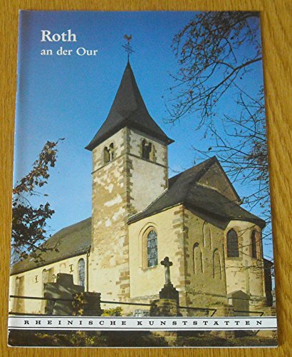 Beispielbild fr Roth an der Our. Rheinische Kunststtten. zum Verkauf von Antiquariat Eule