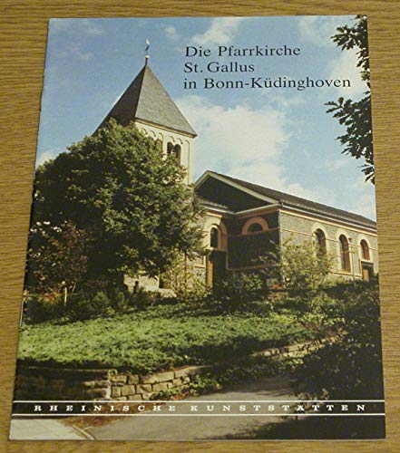 Beispielbild fr Die Pfarrkirche St. Gallus in Bonn-Kdinghoven. Rheinische Kunststtten. zum Verkauf von Antiquariat Eule