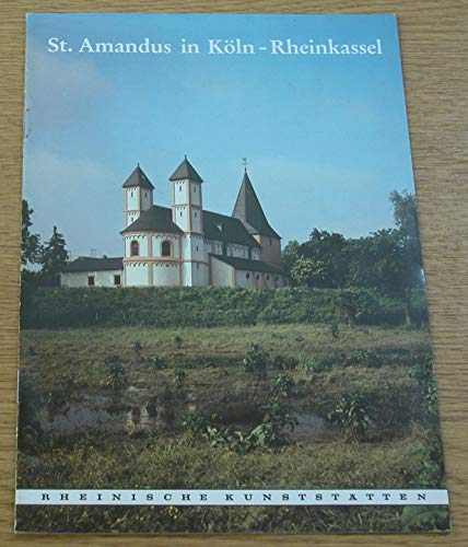 Beispielbild fr St. Amandus in Kln-Rheinkassel. Rheinische Kunststtten. zum Verkauf von Antiquariat Eule