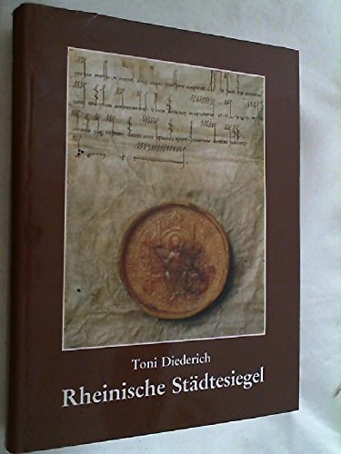 Rheinische Städtesiegel. Rheinischer Verein für Denkmalpflege und Landschaftsschutz. Jahrbuch 198...