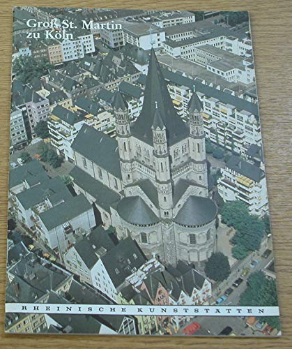 Beispielbild fr Die ehemalige Benediktinerabteikirche Gro St. Martin in Kln. Rheinische Kunststtten. zum Verkauf von Antiquariat Eule