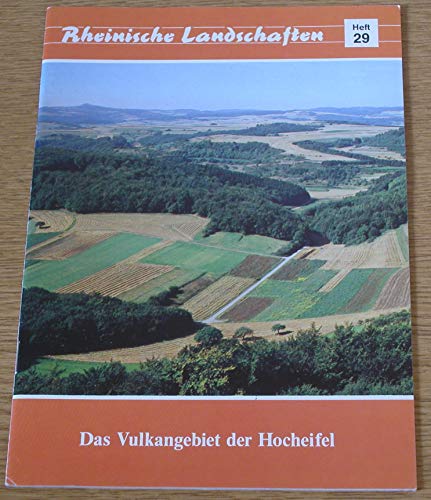 Imagen de archivo de Das Vulkangebiet der Hocheifel. Rheinische Landschaften. a la venta por Antiquariat Eule