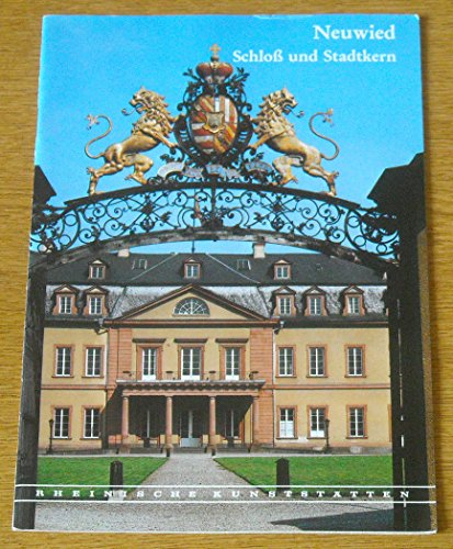 Beispielbild fr Neuwied: Schloss und Stadtkern zum Verkauf von medimops