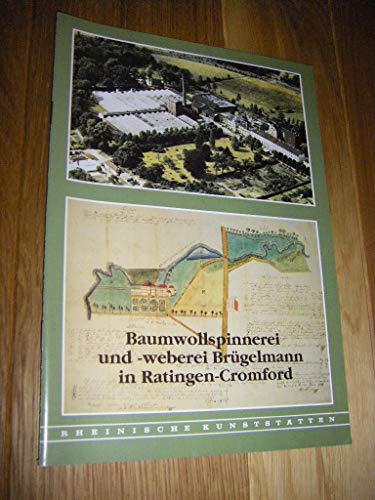 Beispielbild fr Baumwollspinnerei und -weberei Brgelmann in Ratingen-Cromford zum Verkauf von Buchpark