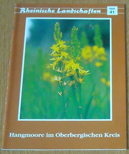 9783880947221: Hangmoore im Oberbergischen Kreis (Rheinische Landschaften) (German Edition)