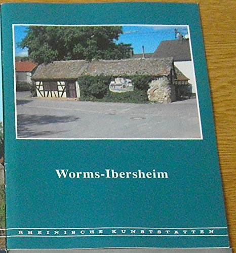 Stock image for Worms-Ibersheim. Rheinische Kunststtten. for sale by Antiquariat Eule