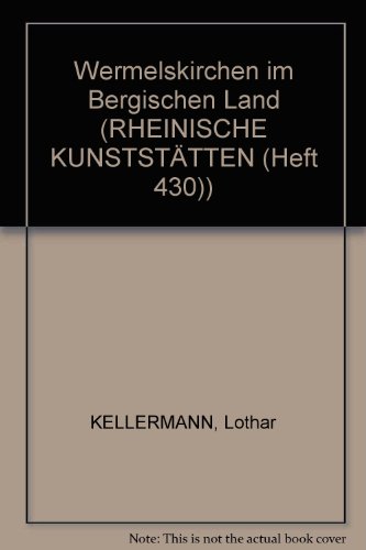 9783880948358: Wermelskirchen im Bergischen Land (RHEINISCHE KUNSTSTTTEN (Heft 430))