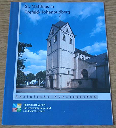Beispielbild fr St. Matthias in Krefeld-Hohenbudberg zum Verkauf von Antiquariat Bcher-Oase