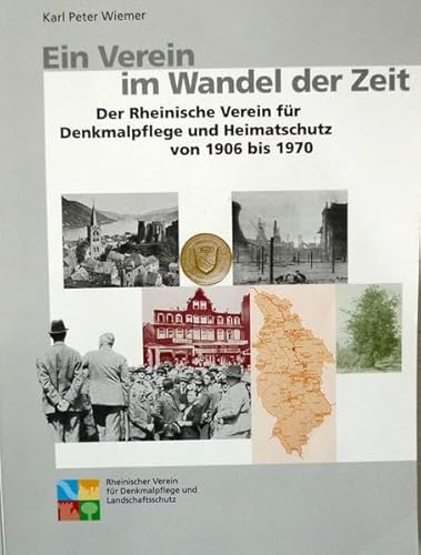 9783880948839: Ein Verein im Wandel der Zeit: Der Rheinische Verein fr Denkmalpflege und Heimatschutz von 1906 bis 1970
