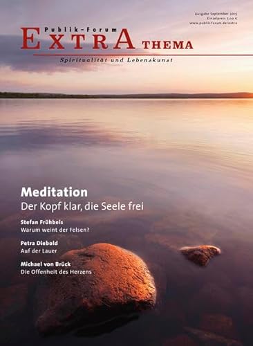 Stock image for Meditation. Der Kopf klar, die Seele frei (Publik-Forum Extra) for sale by Antiquariat BuchX